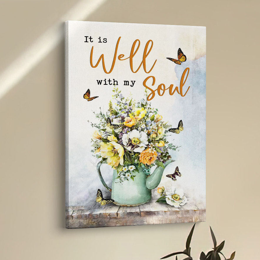 Butterflies Flowers It Is Well With My Soul Canvas Prints - Bible Verse Wall Decor - Scripture Wall Art