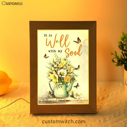 Butterflies Flowers It Is Well With My Soul Frame Lamp Prints - Bible Verse Decor - Scripture Art