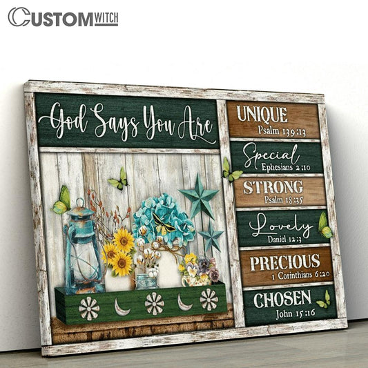 Butterfly And Flower - God Says You Are Unique, Special, Lovely, Precious, Strong, Chosen Canvas Poster