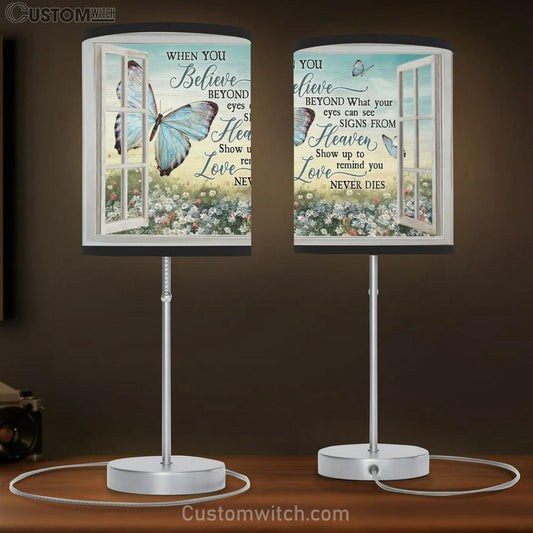 Butterfly, Daisy Garden, White Window, When You Believe Beyond What Your Eyes Can See Table Lamb