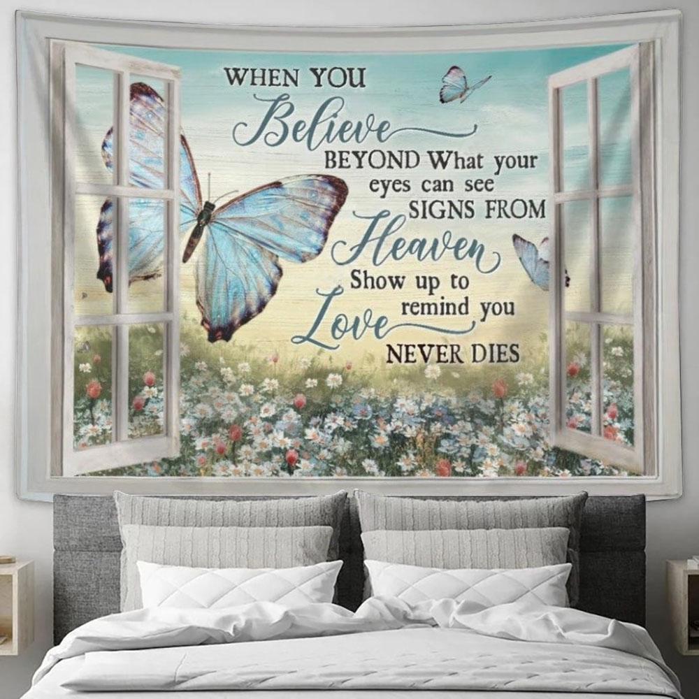 Butterfly, Daisy Garden, White Window, When You Believe Beyond What Your Eyes Can See Tapestry, Tapestries for Living Room Bedroom