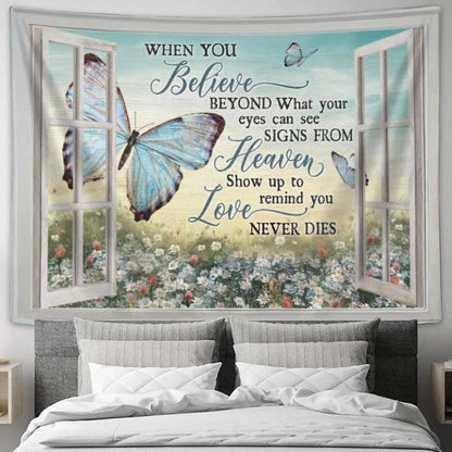 Butterfly, Daisy Garden, White Window, When You Believe Beyond What Your Eyes Can See Tapestry, Tapestries for Living Room Bedroom