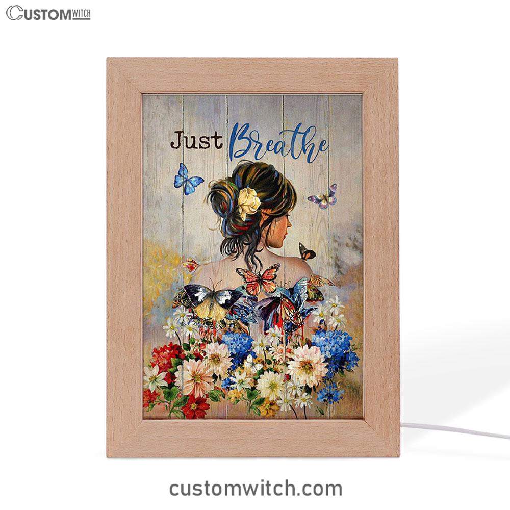Butterfly Flowers Garden Just Breathe Frame Lamp Art - Christian Night Light - Bible Verse Wooden Lamp