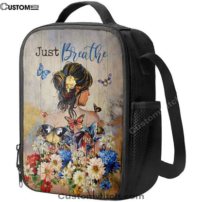 Butterfly Flowers Garden Just Breathe Lunch Bag, Christian Lunch Bag For School, Picnic, Religious Lunch Bag