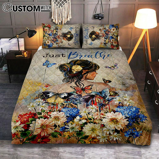 Butterfly Flowers Garden Just Breathe Quilt Bedding Set Bedroom - Christian Quilt Bedding Set Prints - Bible Verse Quilt Bedding Set Art