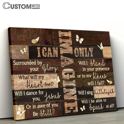 Butterfly Vintage Picture I Can Only Imagine Canvas Poster