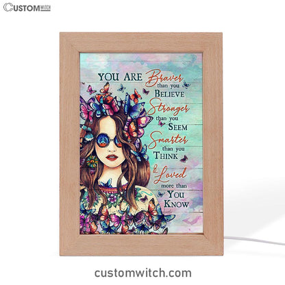 Butterfly You Are Braver Than You Believe Frame Lamp Art - Christian Night Light - Bible Verse Wooden Lamp