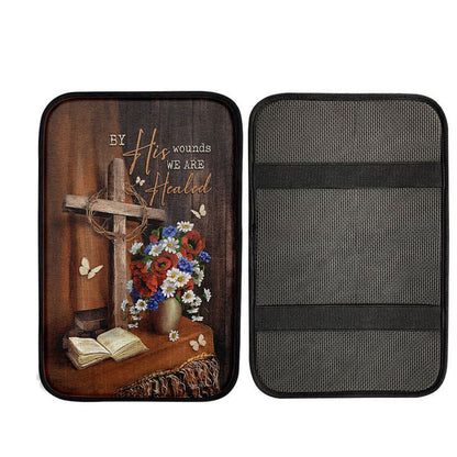 By His Wounds We Are Healed Cross Car Center Console Cover, Religious Car Armrest Accessories