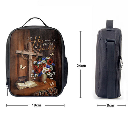 By His Wounds We Are Healed Cross Lunch Bag, Christian Lunch Bag For School, Picnic, Religious Lunch Bag