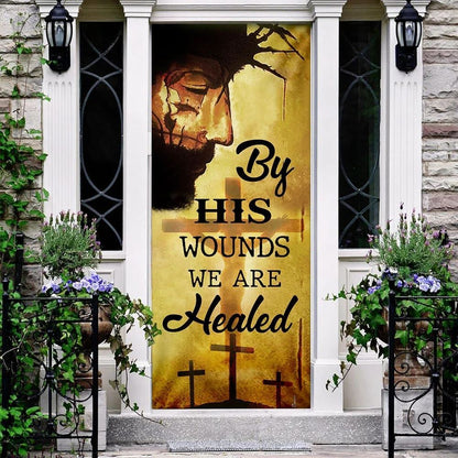 By His Wounds We Are Healed Door Cover, Christian Door Decor, Door Christian Church, Christian Door Plaques