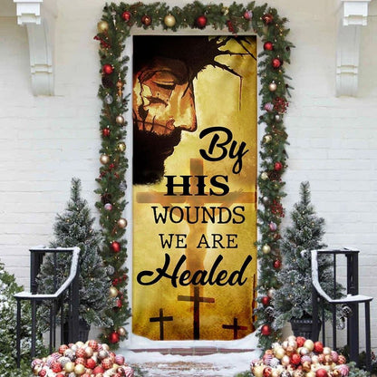 By His Wounds We Are Healed Door Cover, Christian Door Decor, Door Christian Church, Christian Door Plaques