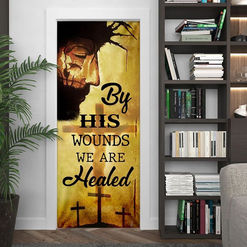 By His Wounds We Are Healed Door Cover, Christian Door Decor, Door Christian Church, Christian Door Plaques