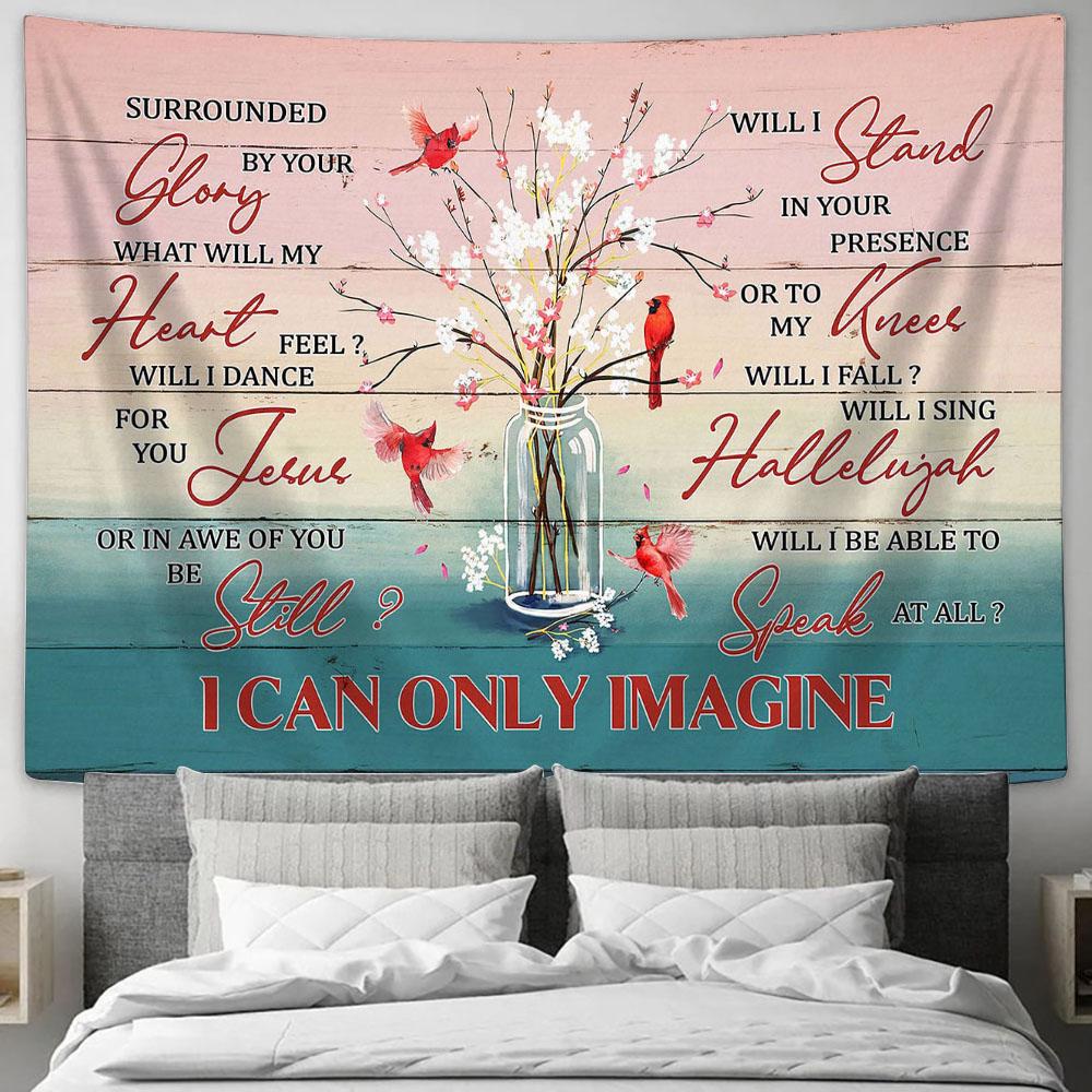 Cardinal Baby Flower Vase I Can Only Imagine Tapestry Wall Art - Bible Verse Tapestry - Religious Tapestry Wall Hanging