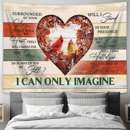 Cardinal Couple I Can Only Imagine Tapestry Wall Art - Bible Verse Tapestry - Religious Tapestry Wall Hanging