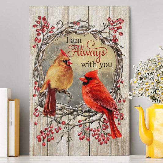 Cardinal I Am Always With You Canvas Wall Art - Christian Wall Art Decor - Religious Canvas Prints