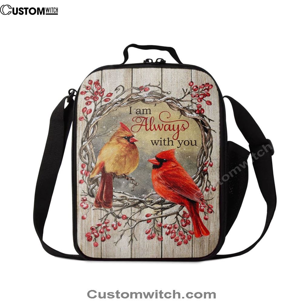 Cardinal I Am Always With You Lunch Bag, Christian Lunch Bag For School, Picnic, Religious Lunch Bag
