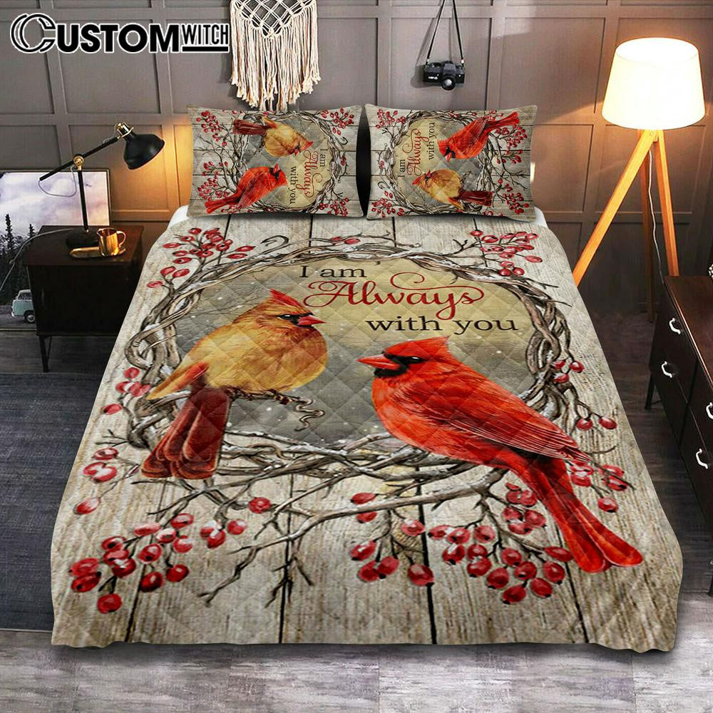 Cardinal I Am Always With You Quilt Bedding Set Bedroom - Christian Bedroom Decor - Religious Quilt Bedding Set Prints