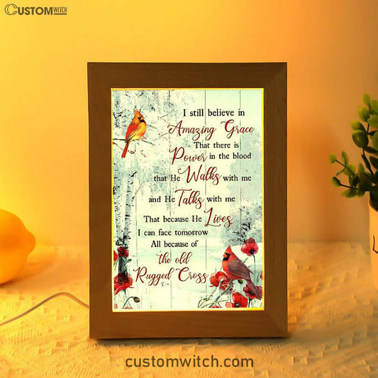 Cardinal I Still Believe In Amazing Grace Frame Lamp Art - Christian Art - Bible Verse Art - Religious Home Decor