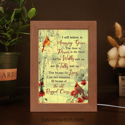 Cardinal I Still Believe In Amazing Grace Frame Lamp Art - Christian Art - Bible Verse Art - Religious Home Decor