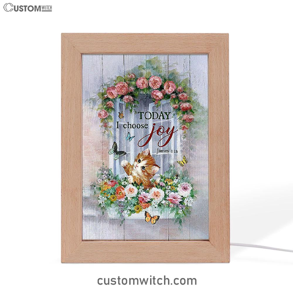 Cat Butterflies Today I Choose Joy Frame Lamp Art - Christian Art Decor - Gift For Cat Lover