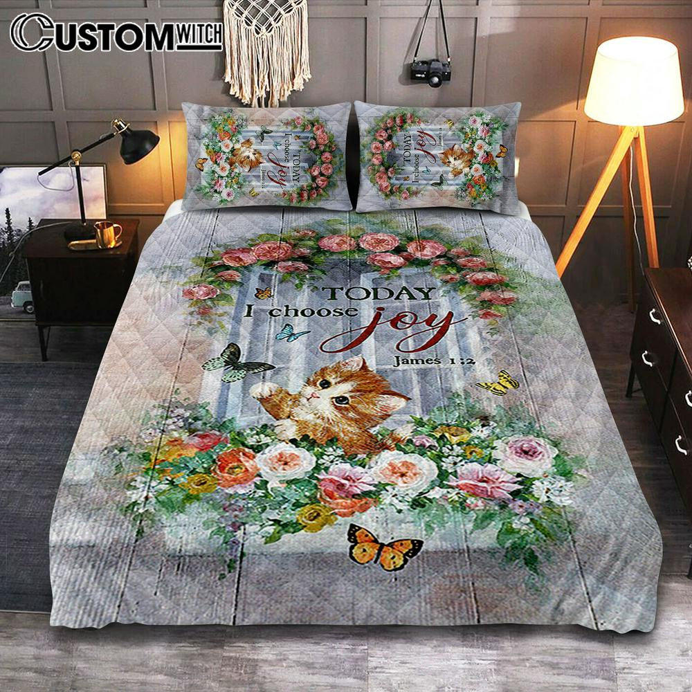 Cat Butterflies Today I Choose Joy Quilt Bedding Set Art - Christian Bedroom Decor - Gift For Cat Lover