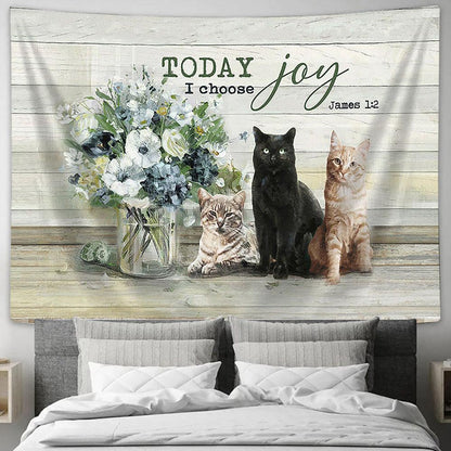 Cats Flower Vase Today I Choose Joy Tapestry Wall Art - Bible Verse Tapestry - Religious Tapestry Wall Hanging