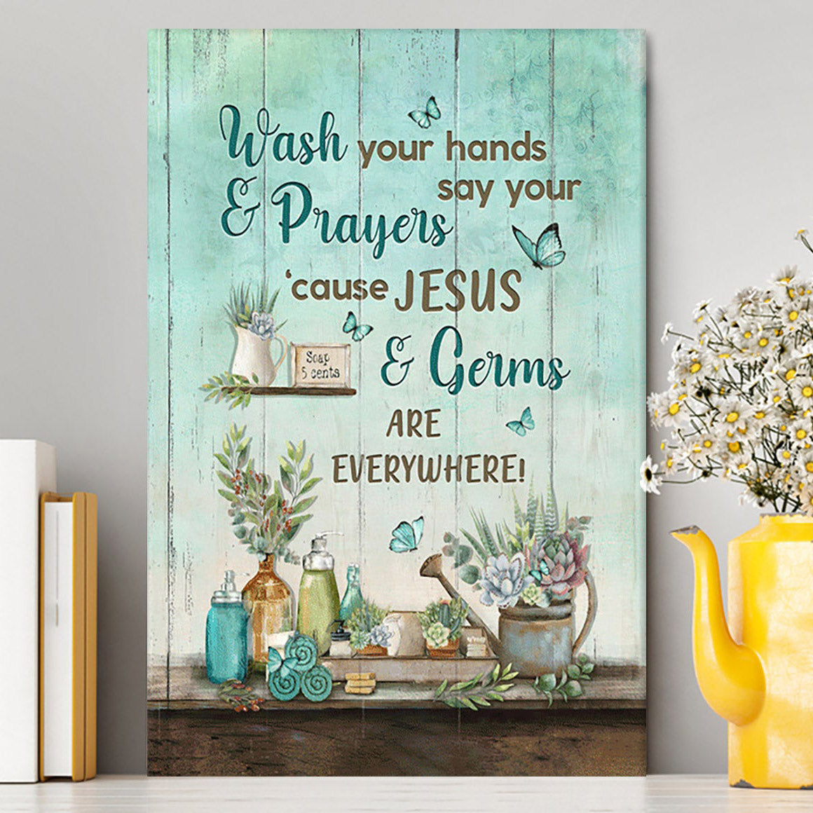 Cause Jesus And Germs Are Everywhere Bathroom Blue Butterfly Canvas Wall Art - Christian Canvas Prints