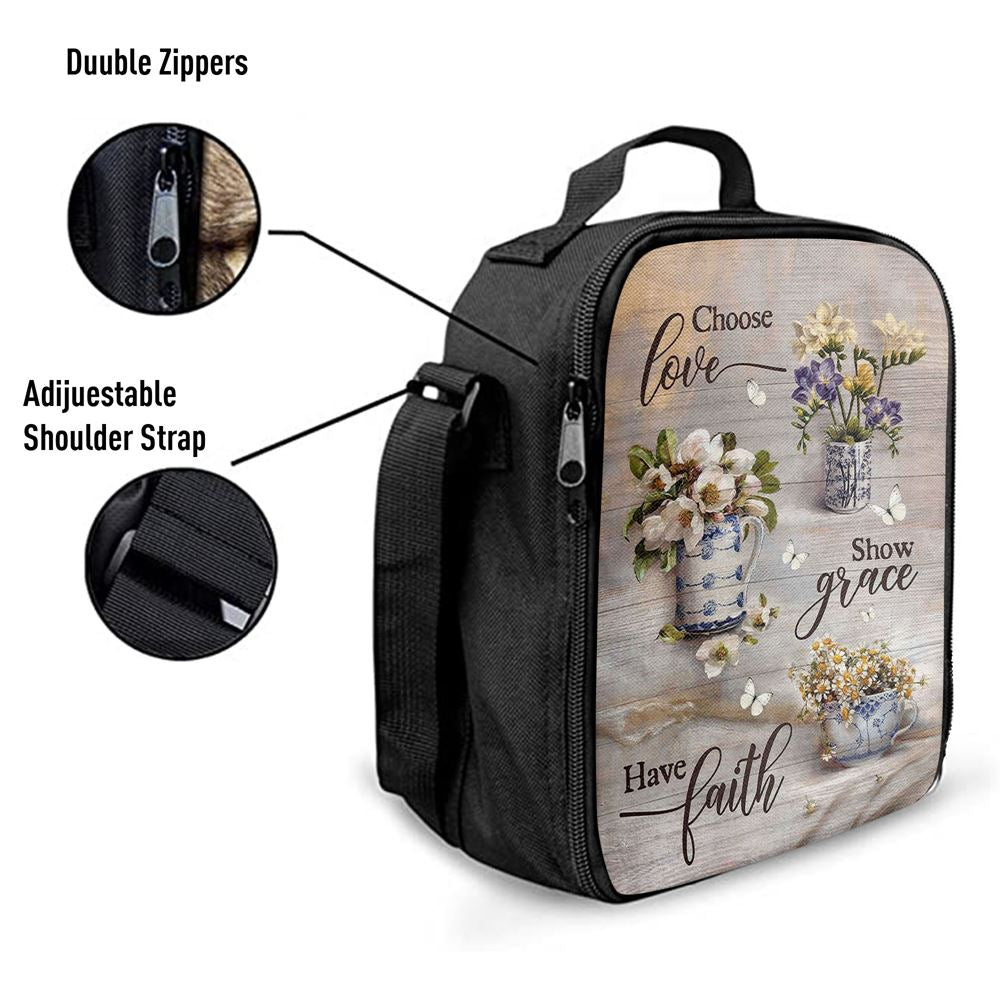 Chose Love Show Grace Have Faith Vintage Flower Lunch Bag, Christian Lunch Bag For School, Picnic, Religious Lunch Bag