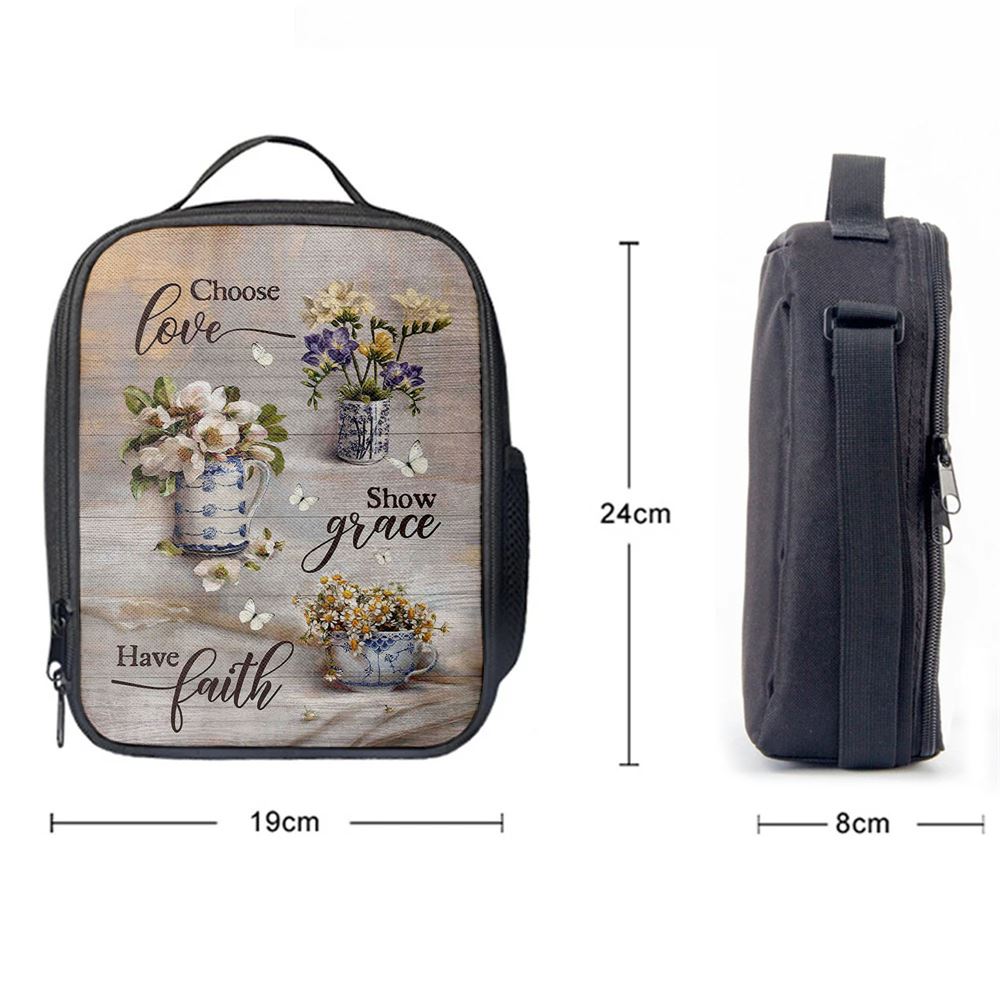 Chose Love Show Grace Have Faith Vintage Flower Lunch Bag, Christian Lunch Bag For School, Picnic, Religious Lunch Bag