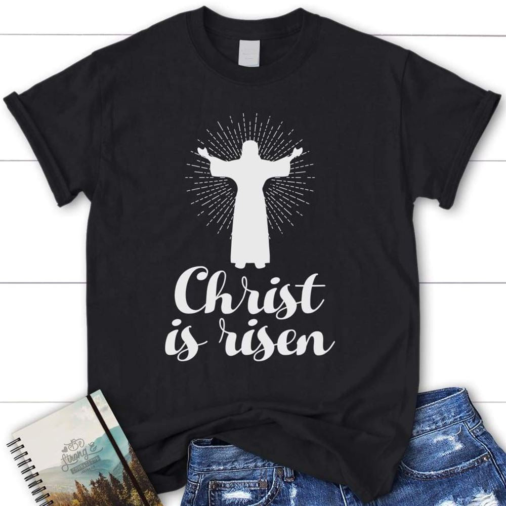 Christ Is Risen T Shirt, Easter Shirts, Blessed T Shirt, Bible T shirt, T shirt Women