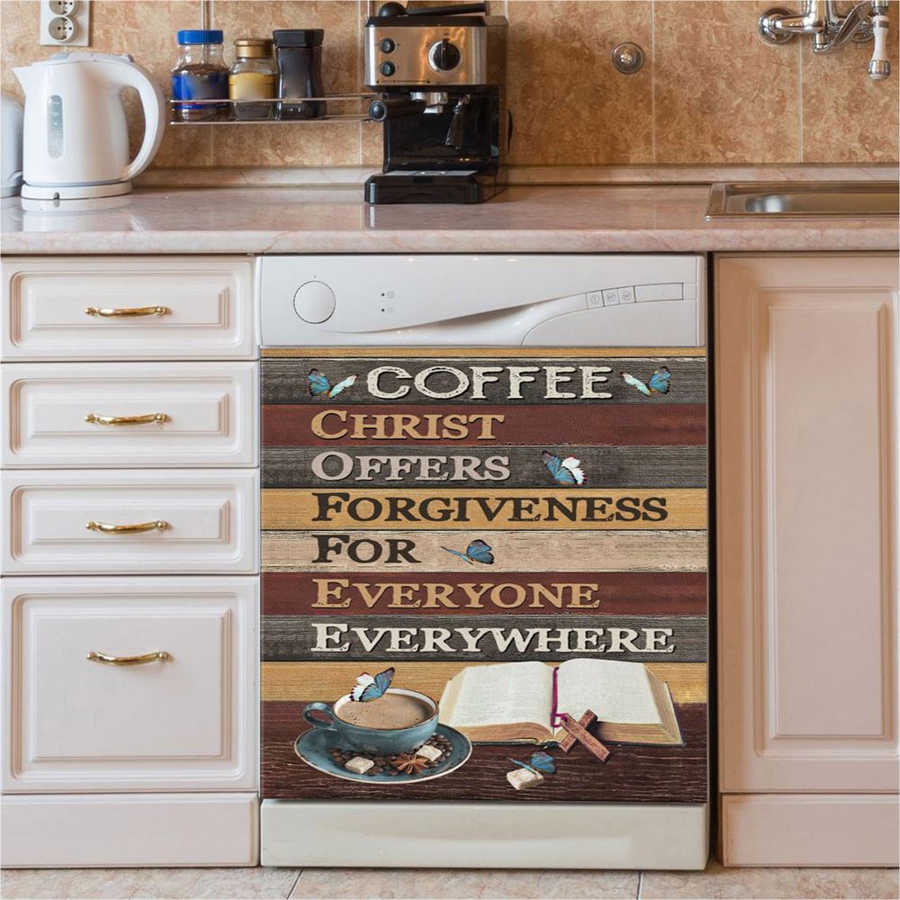 Christ Offers Forgiveness For Everyone Everywhere Jesus Coffee Dishwasher Cover, Bible Verse Dishwasher Magnet Cover, Scripture Kitchen Decor