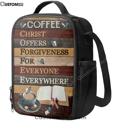 Christ Offers Forgiveness For Everyone Everywhere Jesus Coffee Lunch Bag, Christian Lunch Bag For School, Picnic, Religious Lunch Bag