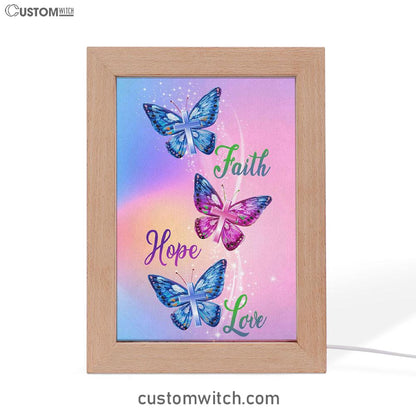 Christian - Faith Hope Love Butterfly Art Frame Lamp Prints - Bible Verse Decor - Scripture Art