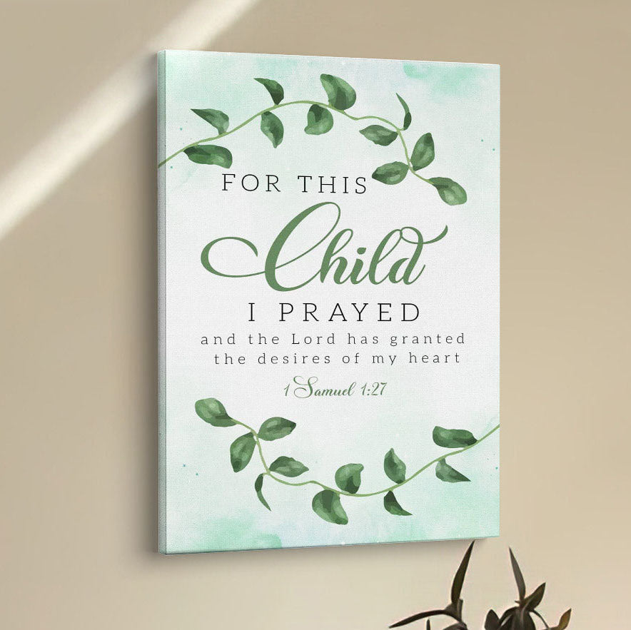 Christian 1 Samuel 127 For This Child I Prayed Canvas Prints - Bible Verse Wall Decor - Scripture Wall Art