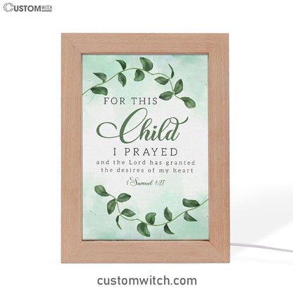 Christian 1 Samuel 127 For This Child I Prayed Frame Lamp Prints - Bible Verse Decor - Scripture Art