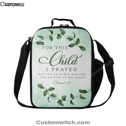 Christian 1 Samuel 127 For This Child I Prayed Lunch Bag, Christian Lunch Bag For School, Picnic, Religious Lunch Bag