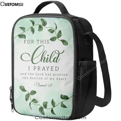 Christian 1 Samuel 127 For This Child I Prayed Lunch Bag, Christian Lunch Bag For School, Picnic, Religious Lunch Bag