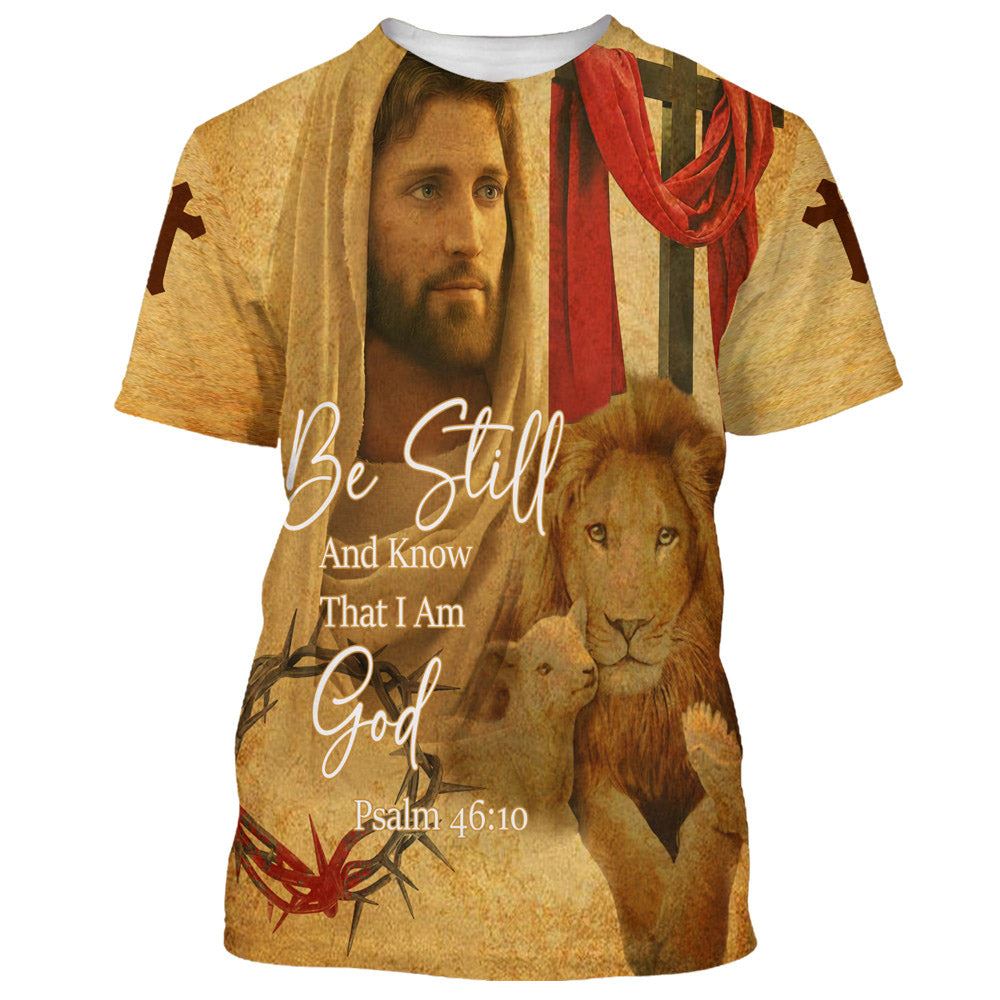 Christian Be Still And Know That I Am God Jesus Lion And Sheep All Over Print 3D T-Shirt, Gift For Christian, Jesus Shirt