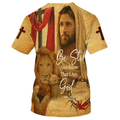 Christian Be Still And Know That I Am God Jesus Lion And Sheep All Over Print 3D T-Shirt, Gift For Christian, Jesus Shirt