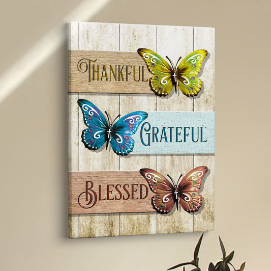 Christian Butterfly Thankful Grateful Blessed Canvas Prints - Bible Verse Wall Decor - Scripture Wall Art