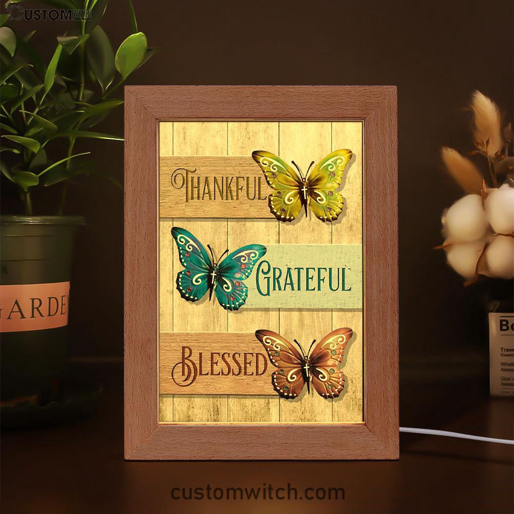 Christian Butterfly Thankful Grateful Blessed Frame Lamp Prints - Bible Verse Decor - Scripture Art
