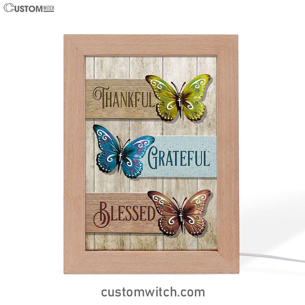 Christian Butterfly Thankful Grateful Blessed Frame Lamp Prints - Bible Verse Decor - Scripture Art