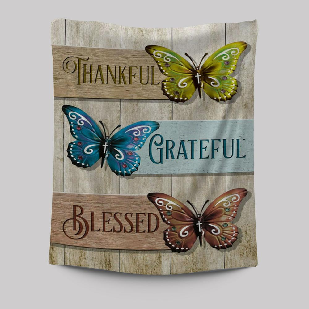 Christian Butterfly Thankful Grateful Blessed Tapestry Prints - Bible Verse Wall Decor - Scripture Wall Art