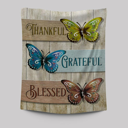 Christian Butterfly Thankful Grateful Blessed Tapestry Prints - Bible Verse Wall Decor - Scripture Wall Art