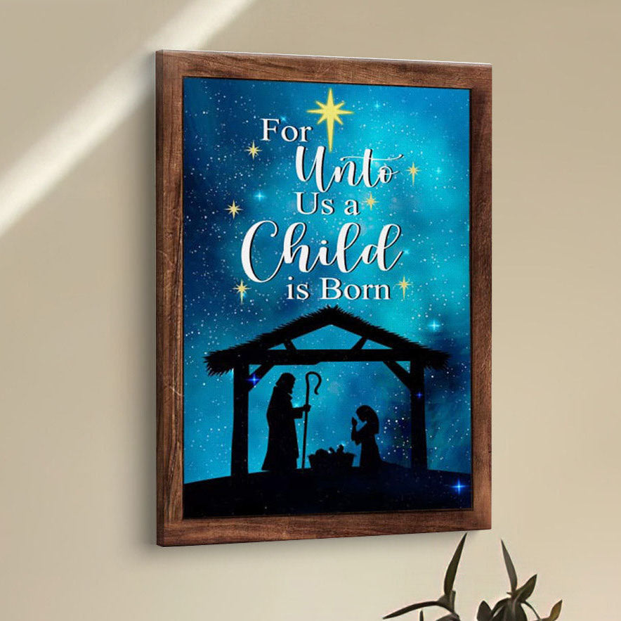 Christian Christmas For Unto Us A Child Is Born Christmas Canvas Prints - Bible Verse Wall Decor - Scripture Wall Art