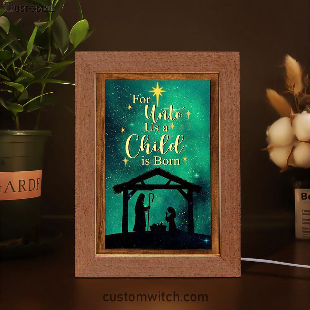 Christian Christmas For Unto Us A Child Is Born Christmas Frame Lamp Prints - Bible Verse Decor - Scripture Art