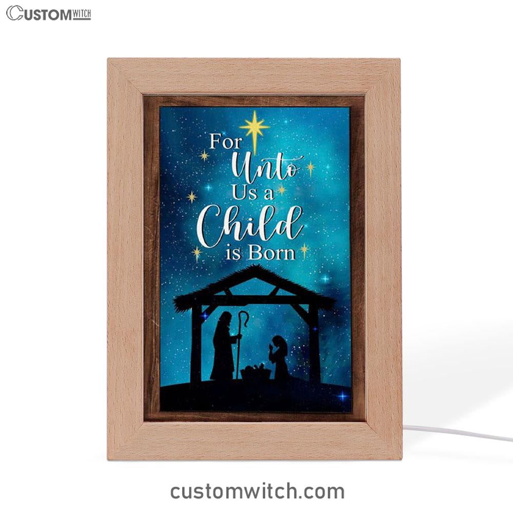 Christian Christmas For Unto Us A Child Is Born Christmas Frame Lamp Prints - Bible Verse Decor - Scripture Art