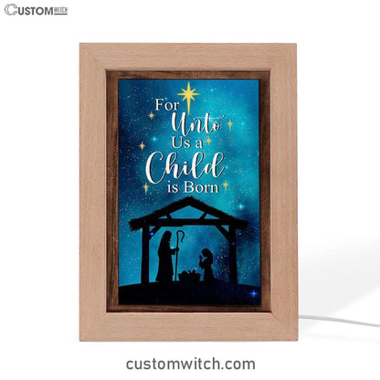 Christian Christmas For Unto Us A Child Is Born Christmas Frame Lamp Prints - Bible Verse Decor - Scripture Art