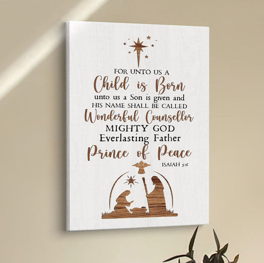 Christian Christmas Isaiah 96 For Unto Us A Child Is Born Canvas Prints - Bible Verse Wall Decor - Scripture Wall Art