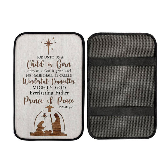 Christian Christmas Isaiah 96 For Unto Us A Child Is Born Car Center Console Cover, Christian Car Interior Accessories